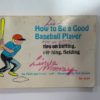 How to be a Good Baseball Player - 1973 Frank Gault for sale