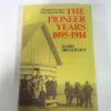 Barry Broadfoot, The Pioneer Years 1895-1914. Memories of Settlers Who Opened the West. for sale