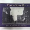 Jack Peach, Days Gone By - Calgary Alberta History Book for sale