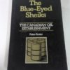 Peter Foster, The Blue-Eyed Sheiks: The Canadian Oil Establishment for sale