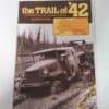 Stan Cohen, The Trail of 42: A Pictorial History of the Alaska Highway for sale