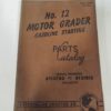 Caterpillar No.12 Motor Grader Gasoline Starting Part Catalogue - 1959 for sale