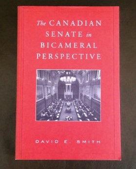 The Canadian Senate in Bicameral Perspective by David E Smith for sale