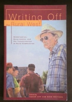 Writing off the Rural West: Globalization, Governments, and the Transformation of Rural Communities for sale