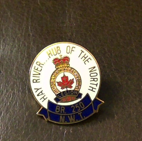 Royal Canadian Legion Hay River NWT Branch 250 Lapel Pin for sale