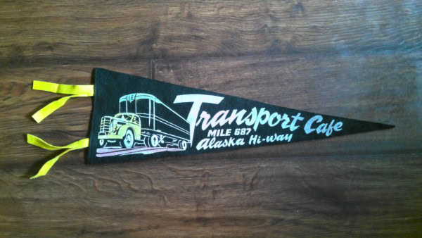 Vintage 1950s Transport Cafe Mile 687 Alaska Hi-way Souvenir Felt Pennant for sale