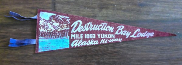 Vintage 1950s Destruction Bay Lodge Yukon Souvenir Pennant for sale