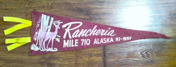 Vintage 1950s Rancheria Mile 710 Alaska Hi-Way Souvenir Pennant for sale