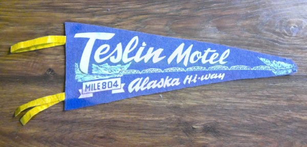 Vintage Vintage 1950s Teslin Motel Yukon Alaska Hi-Way Souvenir Pennant for sale