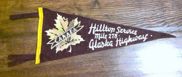 Vintage 1950s Hilltop Service Mile 278 Alaska Highway Souvenir Pennant for sale